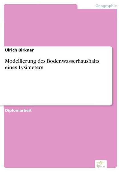 Produktbild: Modellierung des Bodenwasserhaushalts eines Lysimeters