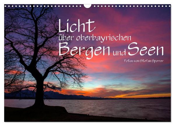 Produktbild: Licht &uuml;ber oberbayrischen Bergen und Seen (Wandkalender 2026 DIN A3 quer), CALVENDO Monatskalender
