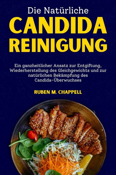 Produktbild: Die nat&uuml;rliche Candida-Reinigung