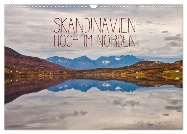 Produktbild: Skandinavien - Hoch im Norden (Wandkalender 2026 DIN A3 quer), CALVENDO Monatskalender