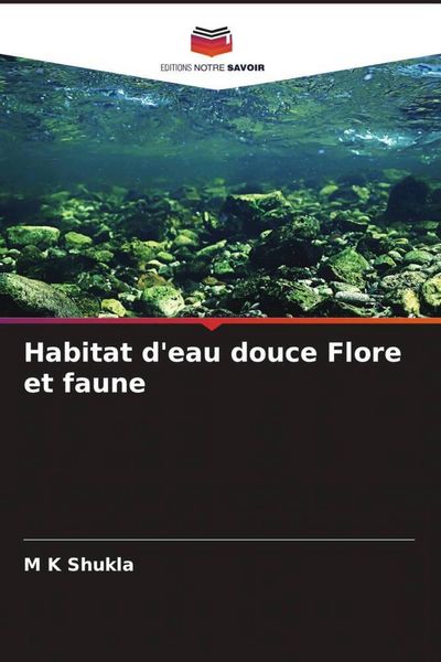 Produktbild: Habitat d'eau douce Flore et faune