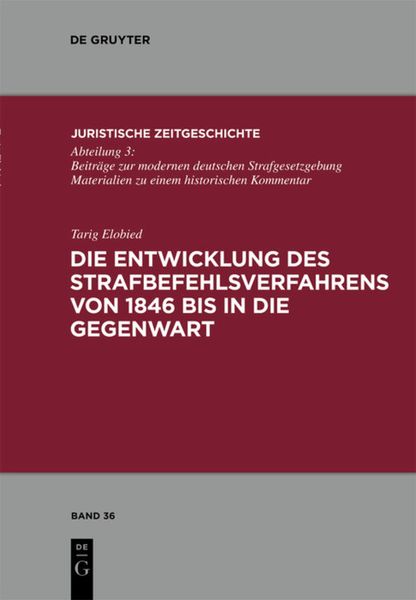 Produktbild: Die Entwicklung des Strafbefehlsverfahrens von 1846 bis in die Gegenwart