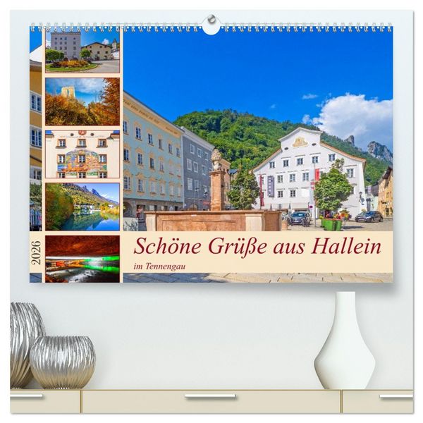 Produktbild: Sch&ouml;ne Gr&uuml;&szlig;e aus Hallein (hochwertiger Premium Wandkalender 2026 DIN A2 quer), Kunstdruck in Hochglanz