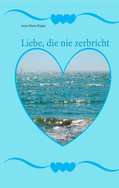 Produktbild: Liebe, die nie zerbricht