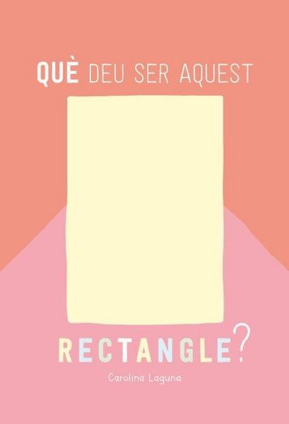 Produktbild: Qu&egrave; deu ser aquest rectangle?