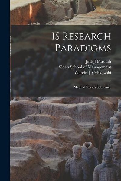 Produktbild: IS Research Paradigms: Method Versus Substance