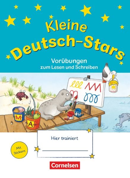 Deutsch-Stars 1. Schuljahr - Kleine Deutsch-Stars. Vorübungen zum Schreiben und Lesen