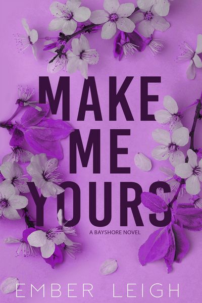 Produktbild: Make Me Yours (Bayshore, #3)