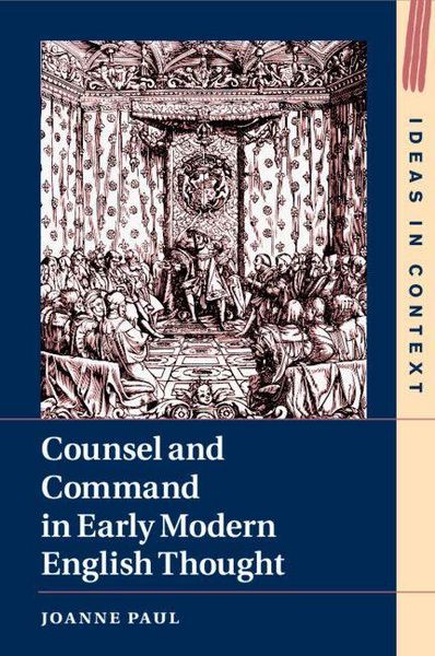 Produktbild: Counsel and Command in Early Modern English Thought