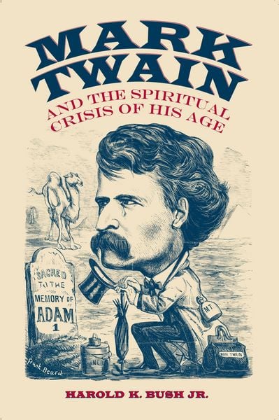 Produktbild: Mark Twain and the Spiritual Crisis of His Age