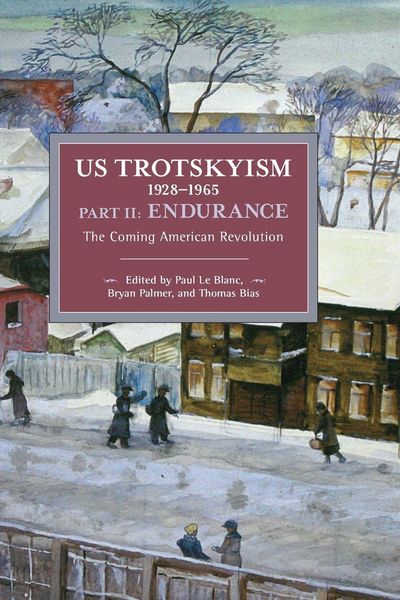 Produktbild: Us Trotskyism 1928-1965 Part II: Endurance