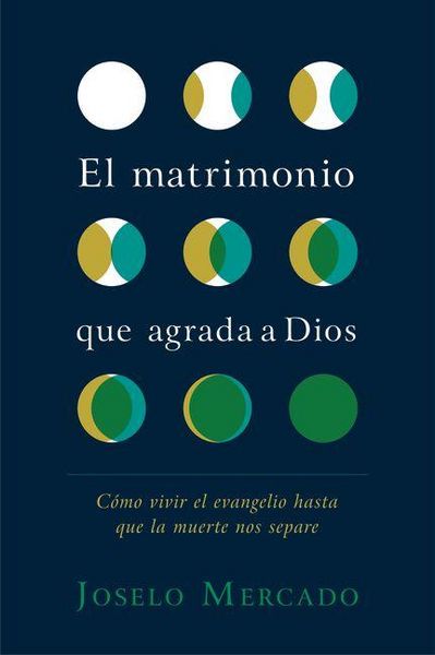 Produktbild: El Matrimonio Que Agrada a Dios