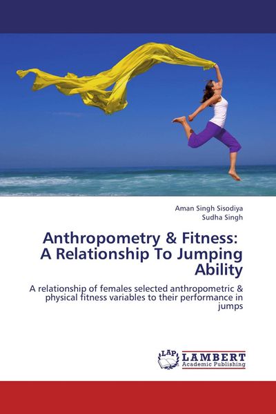 Produktbild: Anthropometry & Fitness: A Relationship To Jumping Ability