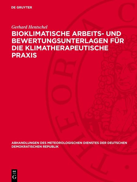 Produktbild: Bioklimatische Arbeits- und Bewertungsunterlagen f&uuml;r die klimatherapeutische Praxis