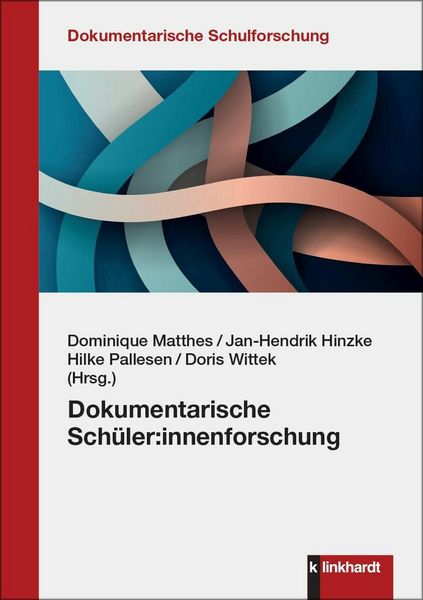 Produktbild: Dokumentarische Sch&uuml;ler:innenforschung