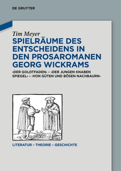 Produktbild: Spielr&auml;ume des Entscheidens in den Prosaromanen Georg Wickrams