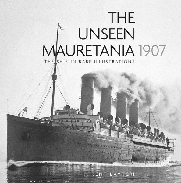 Produktbild: The Unseen Mauretania 1907