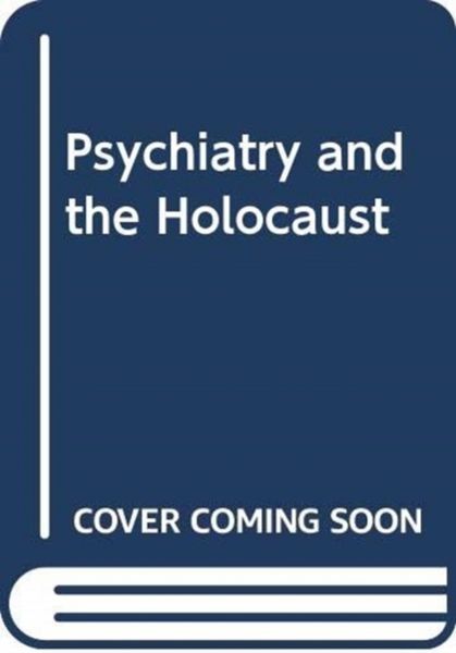 Produktbild: Psychiatry & The Holocaust