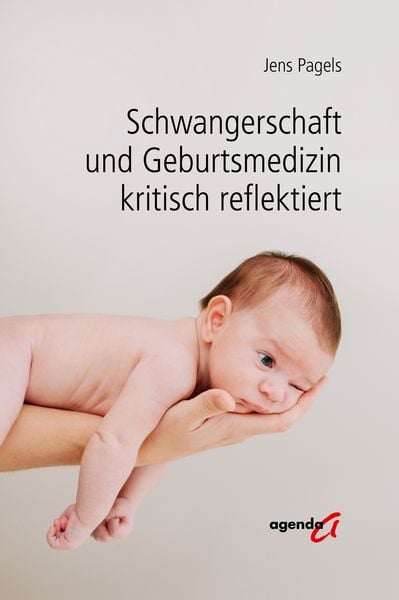 Produktbild: Schwangerschaft und Geburtsmedizin kritisch reflektiert