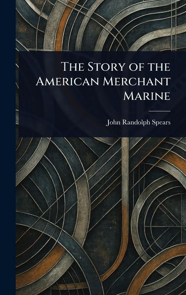 Produktbild: The Story of the American Merchant Marine
