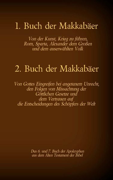 Produktbild: Das 1. und 2. Buch der Makkab&auml;er, das 6. und 7. Buch der Apokryphen aus der Bibel