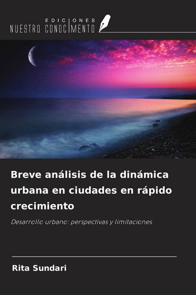 Produktbild: Breve an&aacute;lisis de la din&aacute;mica urbana en ciudades en r&aacute;pido crecimiento