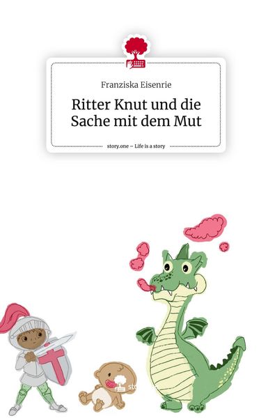 Produktbild: Ritter Knut und die Sache mit dem Mut. Life is a Story - story.one