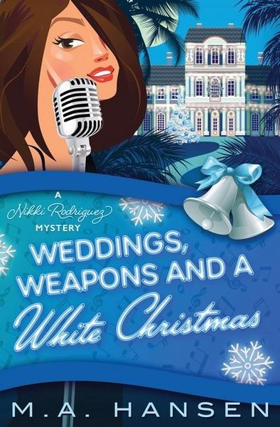 Produktbild: Hansen, M: Weddings, Weapons and a White Christmas