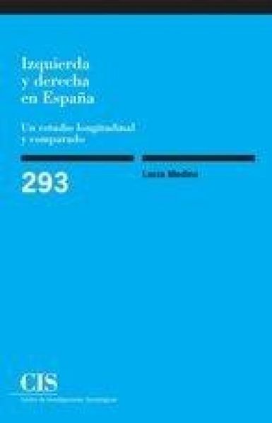 Produktbild: Izquierda y derecha en Espa&ntilde;a : un estudio longitudinal y comparado