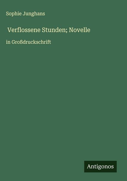 Produktbild: Verflossene Stunden; Novelle