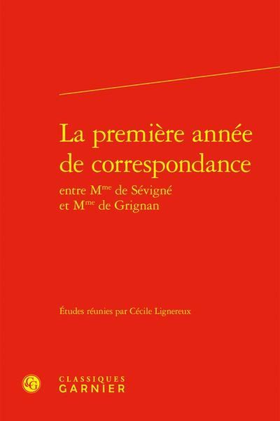 Produktbild: La Premiere Annee de Correspondance Entre Mme de Sevigne et Mme de