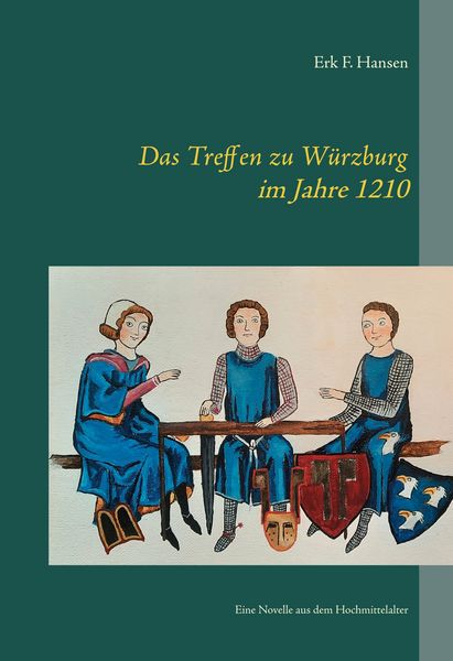Produktbild: Das Treffen zu W&uuml;rzburg im Jahre 1210