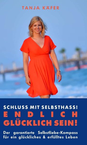 Produktbild: Schluss mit Selbsthass - ENDLICH GL&Uuml;CKLICH SEIN
