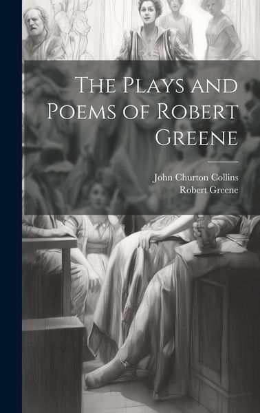 Produktbild: The Plays and Poems of Robert Greene