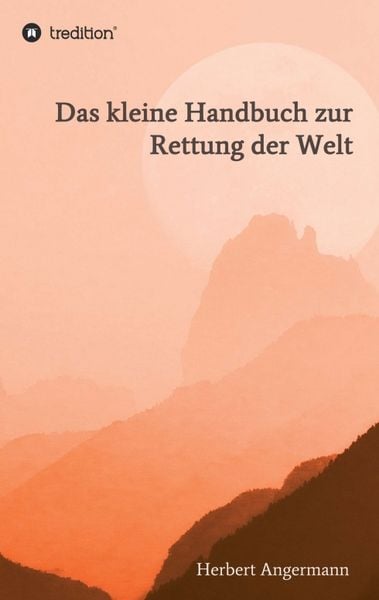 Produktbild: Das kleine Handbuch zur Rettung der Welt