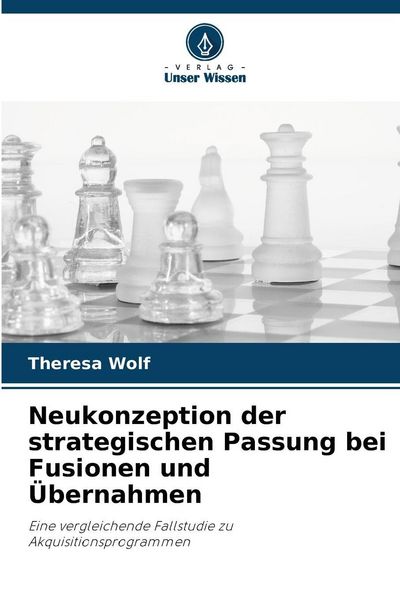 Produktbild: Neukonzeption der strategischen Passung bei Fusionen und &Uuml;bernahmen