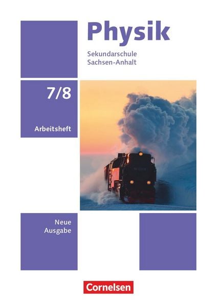 Physik - Neue Ausgabe - Sachsen-Anhalt 2022 - 7./8. Schuljahr, Taschenbuch von , Cornelsen Verlag, 978-3-06-016067-9
