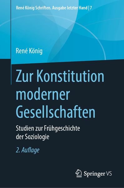 Zur Konstitution moderner Gesellschaften, Gebundene Ausgabe von Rene König, Springer Fachmedien Wiesbaden GmbH, 9783658282301