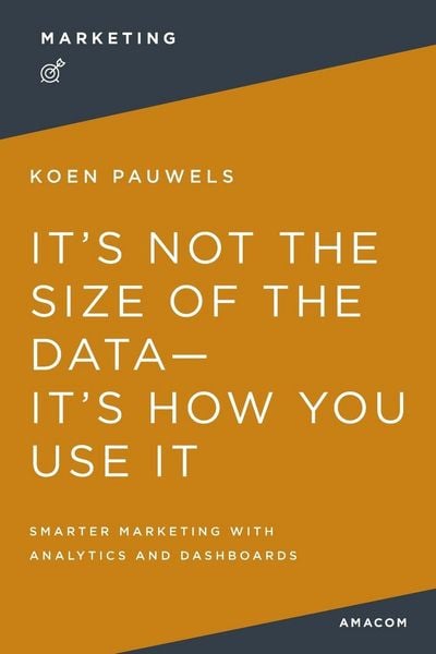 Produktbild: La It's Not the Size of the Data -- It's How You Use It