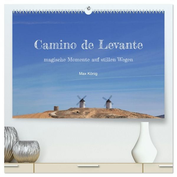 Camino Levante - magische Momente auf stillen Wegen (hochwertiger Premium Wandkalender 2026 DIN A2 quer), Kunstdruck in Hochglanz