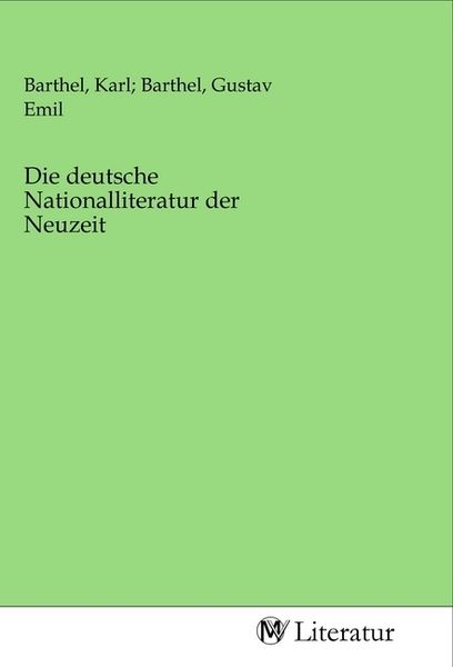 Produktbild: Die deutsche Nationalliteratur der Neuzeit