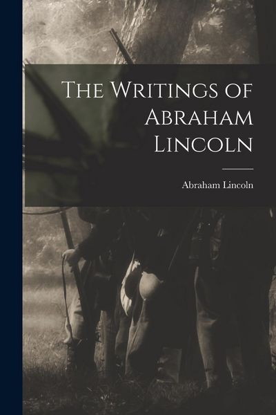 Produktbild: The Writings of Abraham Lincoln