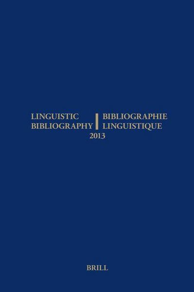 Produktbild: Linguistic Bibliography for the Year 2013 / / Bibliographie Linguistique de l'Ann&eacute;e 2013