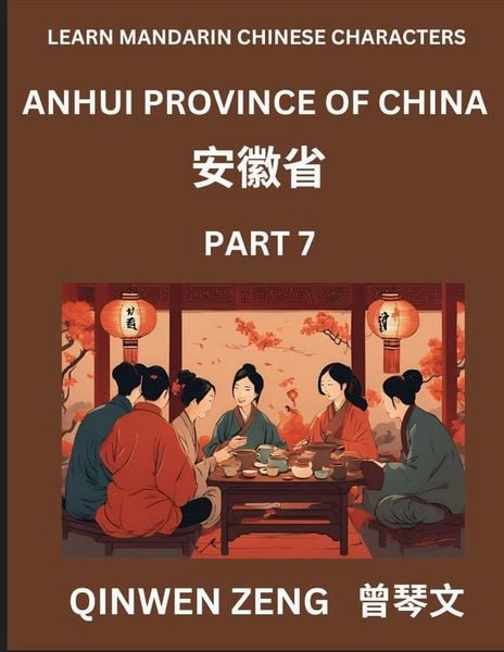 Produktbild: Learn Chinese Characters Related to Anhui Province (Part 7)- Discover Virtual Mandarin Chinese Shen Fen Zheng Identifiers from Mainland Chinese Cities Provinces, Autonomous Regions, Cities And Counties, Suitable for Kids, Teenagers, Young, Adults HSK All
