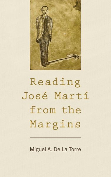 Produktbild: Reading Jos&eacute; Mart&iacute; from the Margins