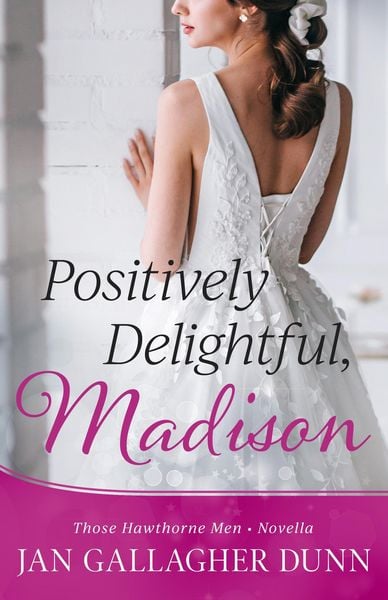 Produktbild: Positively Delightful, Madison (Those Hawthorne Men)