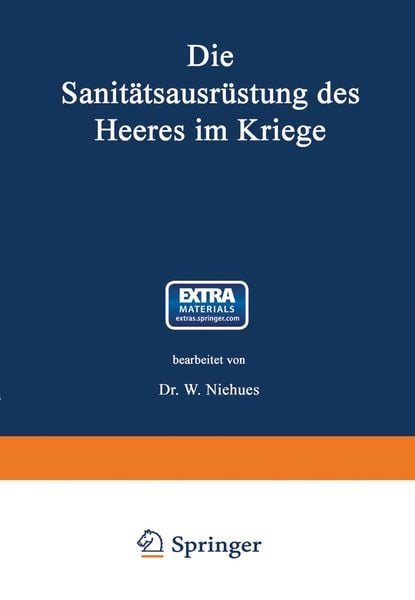 Produktbild: Die Sanit&auml;tsausr&uuml;stung des Heeres im Kriege