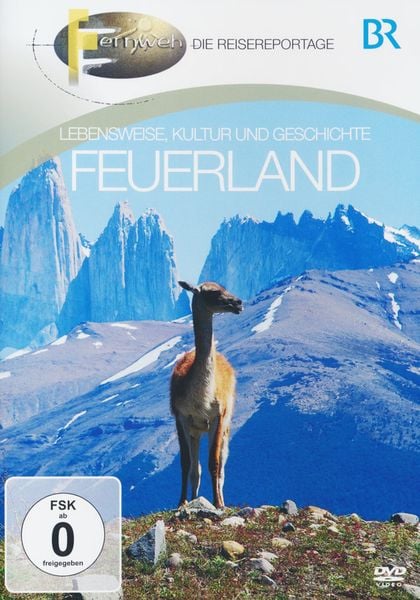 Produktbild: Feuerland - Lebensweise, Kultur und Geschichte/Fernweh