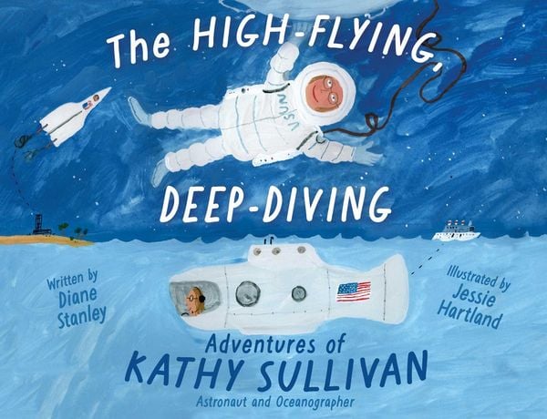 Produktbild: The High-Flying, Deep-Diving Adventures of Kathy Sullivan