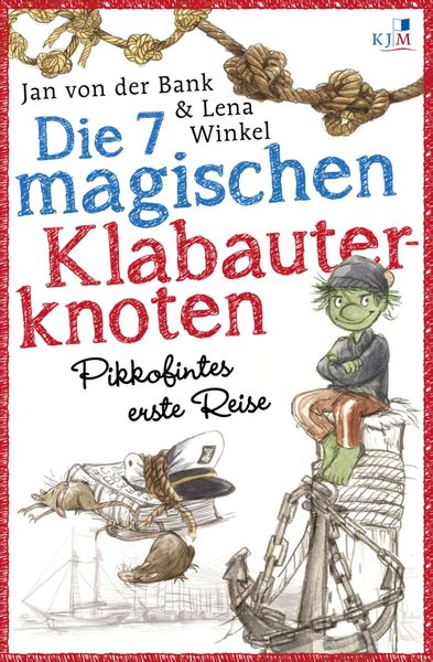 Die 7 magischen Klabauterknoten, Taschenbuch von Jan der Bank, KJM Buchverlag